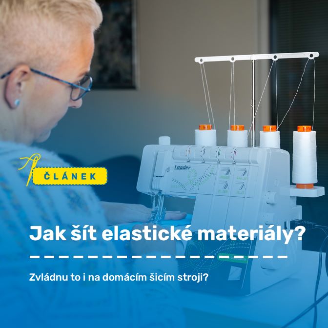 Jak na šití elastických materiálů?