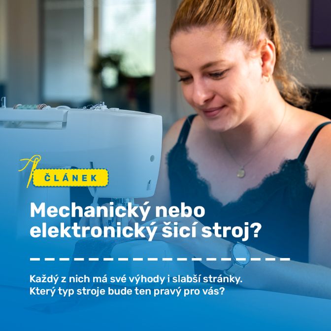 Mechanický nebo elektronický šicí stroj?