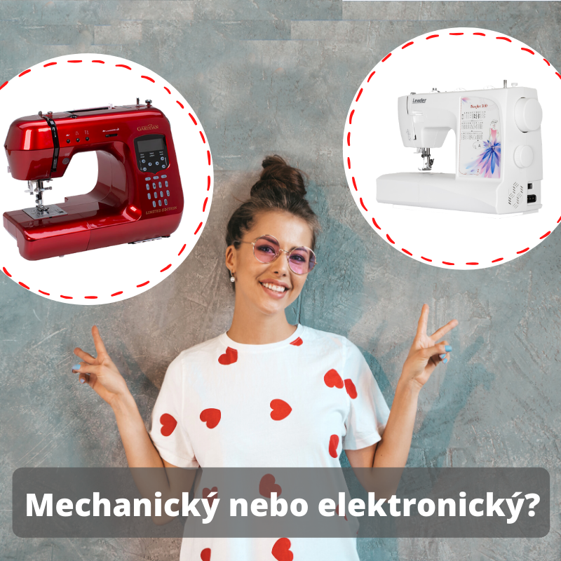 Mechanický, nebo elektronický?<br>Jak vybrat šicí stroj, se kterým si budete rozumět